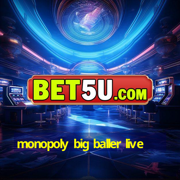 monopoly big baller live